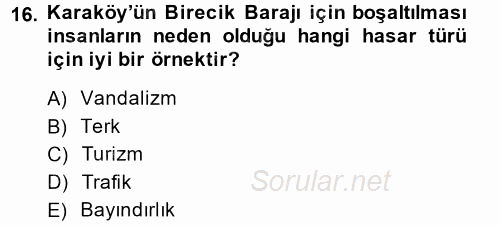 Restorasyon ve Koruma İlkeleri 2014 - 2015 Ara Sınavı 16.Soru