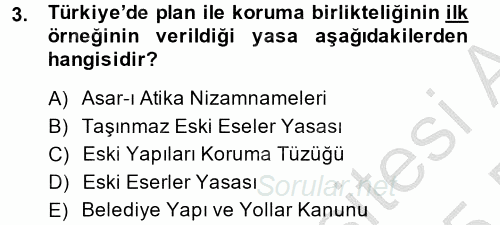 Restorasyon ve Koruma İlkeleri 2014 - 2015 Ara Sınavı 3.Soru