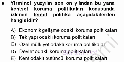 Restorasyon ve Koruma İlkeleri 2014 - 2015 Ara Sınavı 6.Soru