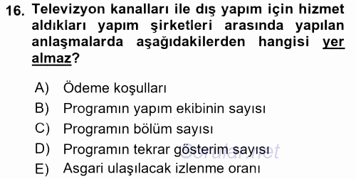 Radyo ve Televizyon İşletmeciliği 2015 - 2016 Tek Ders Sınavı 16.Soru