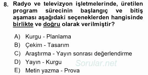 Radyo ve Televizyon İşletmeciliği 2015 - 2016 Tek Ders Sınavı 8.Soru