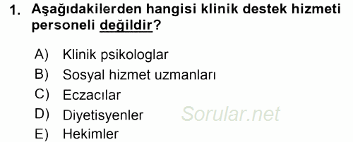Sağlık Kurumları Yönetimi 2 2016 - 2017 Dönem Sonu Sınavı 1.Soru