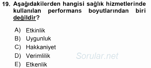 Sağlık Kurumları Yönetimi 2 2016 - 2017 Dönem Sonu Sınavı 19.Soru