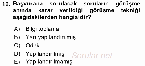 Görüşme Teknikleri 2015 - 2016 Ara Sınavı 10.Soru