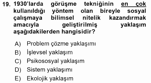 Görüşme Teknikleri 2015 - 2016 Ara Sınavı 19.Soru