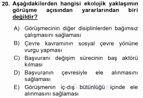 Görüşme Teknikleri 2015 - 2016 Ara Sınavı 20.Soru