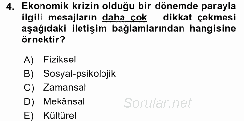 Görüşme Teknikleri 2015 - 2016 Ara Sınavı 4.Soru