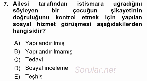 Görüşme Teknikleri 2015 - 2016 Ara Sınavı 7.Soru
