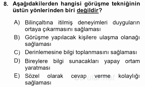 Görüşme Teknikleri 2015 - 2016 Ara Sınavı 8.Soru