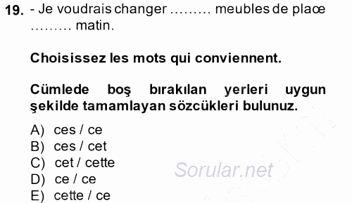 Fransızca 1 2014 - 2015 Ara Sınavı 19.Soru