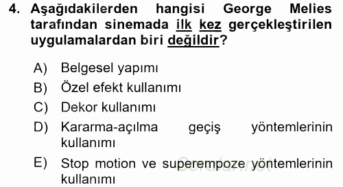 Hareketli Görüntünün Tarihi 2015 - 2016 Dönem Sonu Sınavı 4.Soru Hareketli Görüntünün Tarihi 2015 - 2016 Dönem Sonu Sınavı 4.Soru