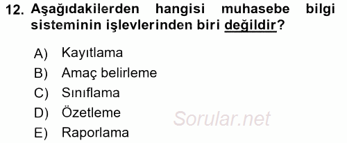 Muhasebede Bilgi Yönetimi 2016 - 2017 Ara Sınavı 12.Soru