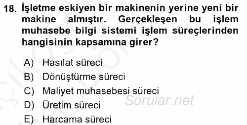 Muhasebede Bilgi Yönetimi 2016 - 2017 Ara Sınavı 18.Soru