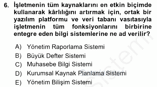 Muhasebede Bilgi Yönetimi 2016 - 2017 Ara Sınavı 6.Soru
