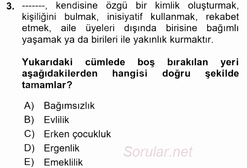 Aile İçi Uyumlu Etkileşim 2017 - 2018 Ara Sınavı 3.Soru