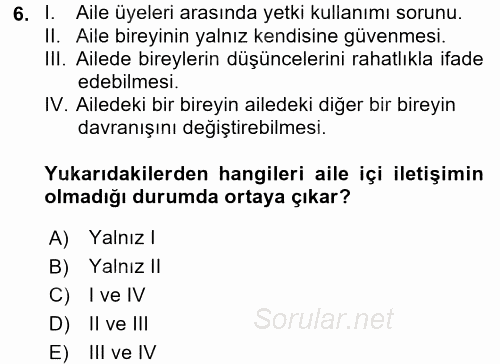 Aile İçi Uyumlu Etkileşim 2017 - 2018 Ara Sınavı 6.Soru