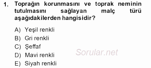 Örtü Altı Üretim Sistemleri 2014 - 2015 Ara Sınavı 1.Soru