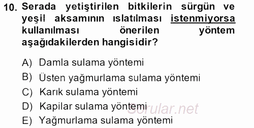 Örtü Altı Üretim Sistemleri 2014 - 2015 Ara Sınavı 10.Soru