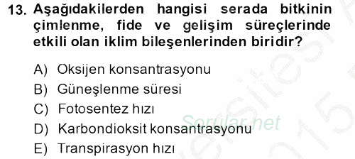 Örtü Altı Üretim Sistemleri 2014 - 2015 Ara Sınavı 13.Soru