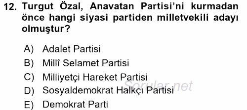 Türkiye Cumhuriyeti Siyasî Tarihi 2017 - 2018 3 Ders Sınavı 12.Soru