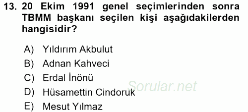 Türkiye Cumhuriyeti Siyasî Tarihi 2017 - 2018 3 Ders Sınavı 13.Soru