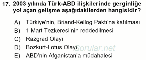 Türkiye Cumhuriyeti Siyasî Tarihi 2017 - 2018 3 Ders Sınavı 17.Soru