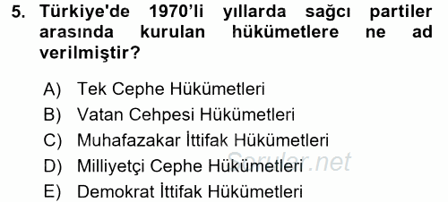 Türkiye Cumhuriyeti Siyasî Tarihi 2017 - 2018 3 Ders Sınavı 5.Soru