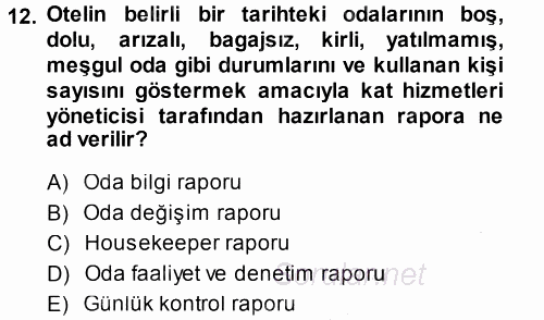 Odalar Bölümü Yönetimi 2013 - 2014 Ara Sınavı 12.Soru