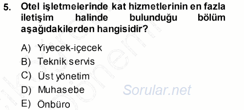 Odalar Bölümü Yönetimi 2013 - 2014 Ara Sınavı 5.Soru