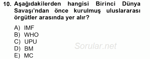 Uluslararası Ekonomik Kuruluşlar 2012 - 2013 Ara Sınavı 10.Soru