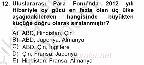 Uluslararası Ekonomik Kuruluşlar 2012 - 2013 Ara Sınavı 12.Soru