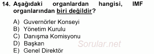 Uluslararası Ekonomik Kuruluşlar 2012 - 2013 Ara Sınavı 14.Soru