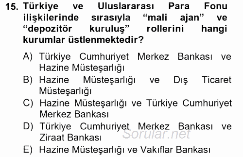 Uluslararası Ekonomik Kuruluşlar 2012 - 2013 Ara Sınavı 15.Soru