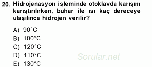 Gıda Bilimi ve Teknolojisi 2014 - 2015 Dönem Sonu Sınavı 20.Soru