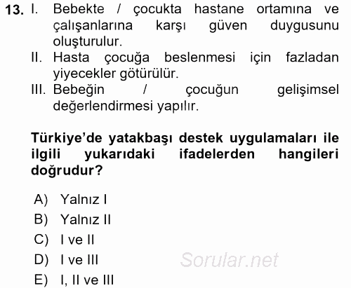 Hasta Çocukların Gelişimi Ve Eğitimi 2016 - 2017 Dönem Sonu Sınavı 13.Soru