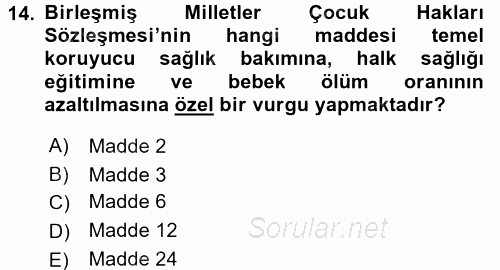 Hasta Çocukların Gelişimi Ve Eğitimi 2016 - 2017 Dönem Sonu Sınavı 14.Soru
