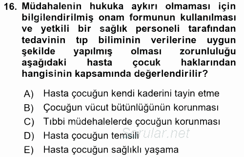 Hasta Çocukların Gelişimi Ve Eğitimi 2016 - 2017 Dönem Sonu Sınavı 16.Soru