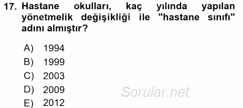Hasta Çocukların Gelişimi Ve Eğitimi 2016 - 2017 Dönem Sonu Sınavı 17.Soru