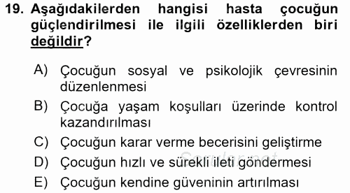 Hasta Çocukların Gelişimi Ve Eğitimi 2016 - 2017 Dönem Sonu Sınavı 19.Soru