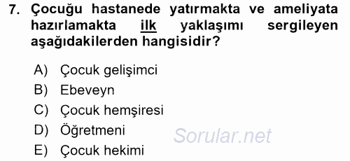 Hasta Çocukların Gelişimi Ve Eğitimi 2016 - 2017 Dönem Sonu Sınavı 7.Soru