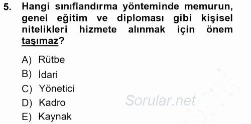 Kamu Personel Hukuku 2012 - 2013 Dönem Sonu Sınavı 5.Soru