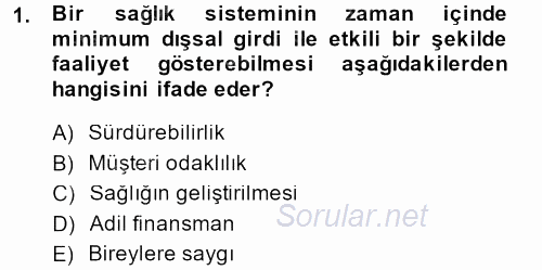 Sağlık Sigortacılığı 2014 - 2015 Dönem Sonu Sınavı 1.Soru