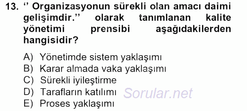 Konaklama Hizmetlerinde Kalite Yönetimi 2012 - 2013 Dönem Sonu Sınavı 13.Soru