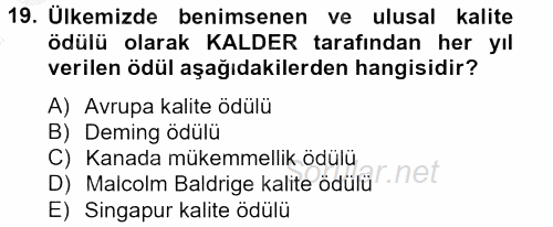 Konaklama Hizmetlerinde Kalite Yönetimi 2012 - 2013 Dönem Sonu Sınavı 19.Soru