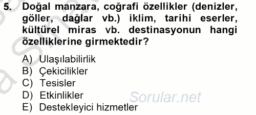 Destinasyon Yönetimi 2012 - 2013 Ara Sınavı 5.Soru