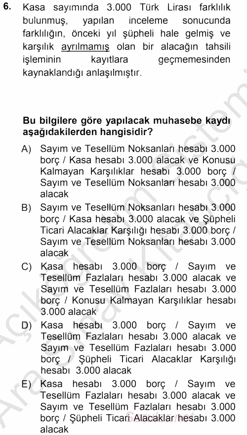 Muhasebe Uygulamaları 2012 - 2013 Ara Sınavı 6.Soru