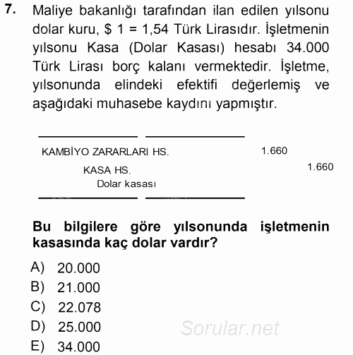 Muhasebe Uygulamaları 2012 - 2013 Ara Sınavı 7.Soru