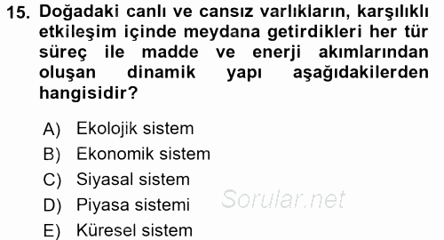 Doğal Kaynaklar ve Çevre Ekonomisi 2016 - 2017 Ara Sınavı 15.Soru