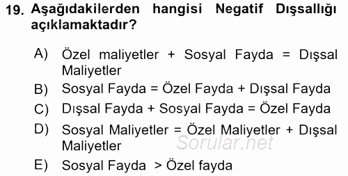 Doğal Kaynaklar ve Çevre Ekonomisi 2016 - 2017 Ara Sınavı 19.Soru