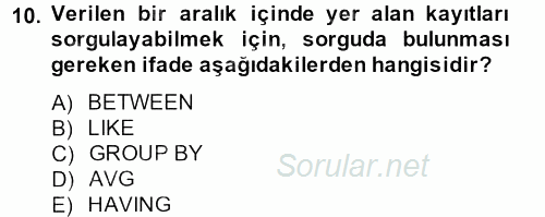 Sağlık Kurumlarında Bilgi Sistemleri 2013 - 2014 Tek Ders Sınavı 10.Soru